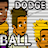 Dodge Ball